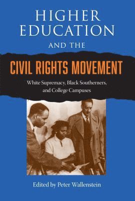 bokomslag Higher Education and the Civil Rights Movement