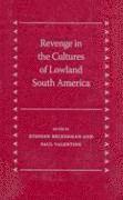 bokomslag Revenge in the Cultures of Lowland South America