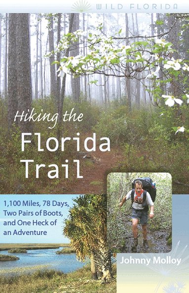 Johnny Molloy - Hiking the Florida Trail, Häftad