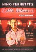 Nino Pernetti's Caffe Abbracci Cookbook 1