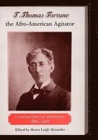 bokomslag T. Thomas Fortune, the Afro-American Agitator