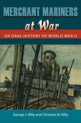 bokomslag Merchant Mariners at War