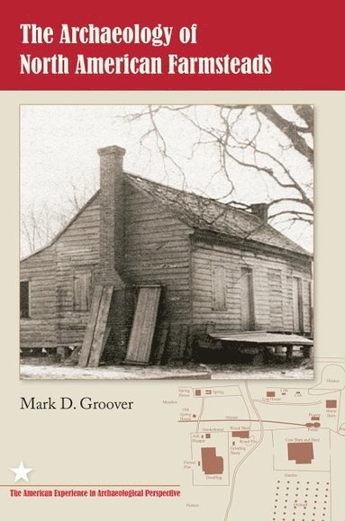 bokomslag Archaeology of North American Farmsteads