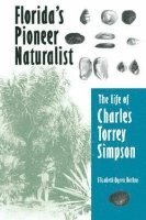 bokomslag Florida'S Pioneer Naturalist