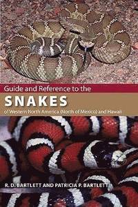 bokomslag Guide and Reference to the Snakes of Western North America (North of Mexico) and Hawaii