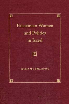 Palestinian Women and Politics in Israel 1