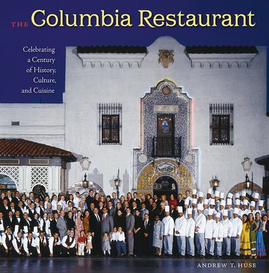 University Press of Florida - Columbia Restaurant, Inbunden