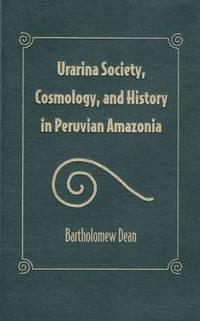 bokomslag Urarina Society, Cosmology And History In Peruvian Amazonia