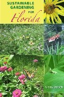 bokomslag Sustainable Gardening For Florida