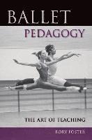 bokomslag Ballet Pedagogy