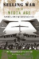 bokomslag Selling War in a Media Age