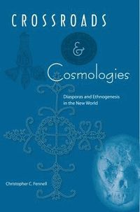 bokomslag Crossroads And Cosmologies