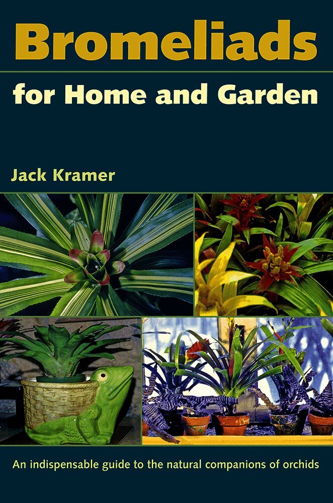 Bromeliads for Home and Garden