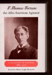 Shawn Leigh Alexander - T. Thomas Fortune, the Afro-American Agitator, Häftad