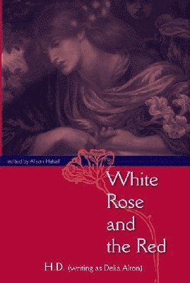 bokomslag White Rose and the Red