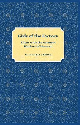 M. Laetitia Cairoli, M Laetitia Cairoli - Girls Of The Factory, Inbunden