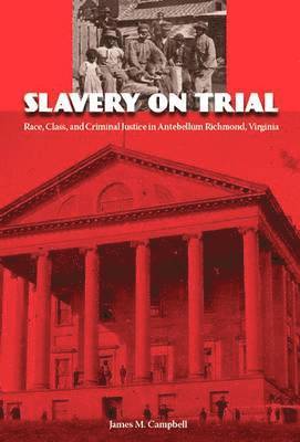 James Campbell - Slavery on Trial, Häftad