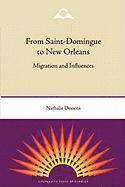 bokomslag From Saint-Domingue to New Orleans