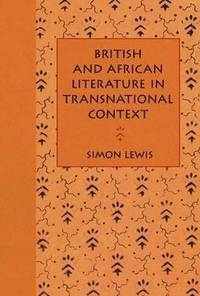 bokomslag British And African Literature In Transnational Context