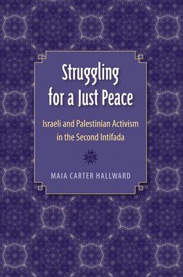 Maia Carter Hallward - Struggling for a Just Peace, Inbunden