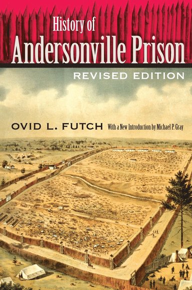 bokomslag History of Andersonville Prison