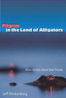 Pilgrim in the Land of Alligators 1