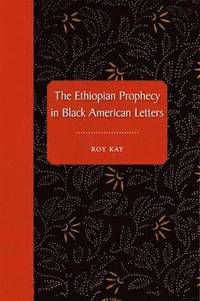 bokomslag The Ethiopian Prophecy in Black American Letters