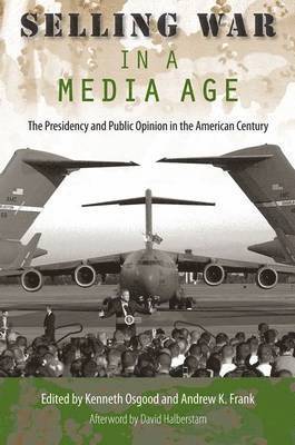 Selling War in a Media Age 1