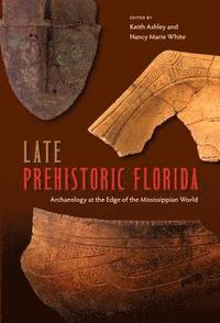 bokomslag Late Prehistoric Florida