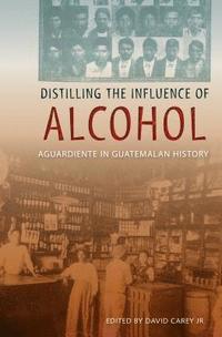 bokomslag Distilling the Influence of Alcohol