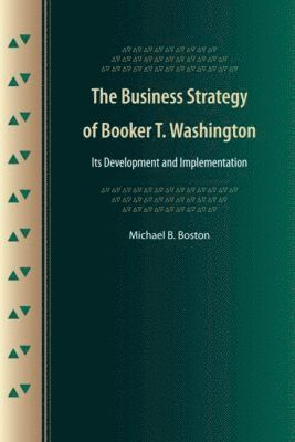 bokomslag Business Strategy of Booker T. Washington