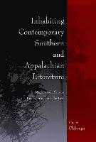 bokomslag Inhabiting Contemporary Southern and Appalachian Literature