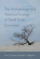 bokomslag Archaeology and Historical Ecology of Small Scale Economies