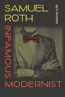 Samuel Roth, Infamous Modernist 1