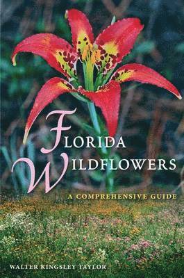 Walter Kingsley Taylor - Florida Wildflowers, Häftad