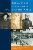 bokomslag American South and the Atlantic World