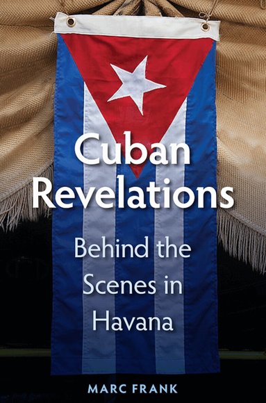 Marc Frank - Cuban Revelations, Inbunden