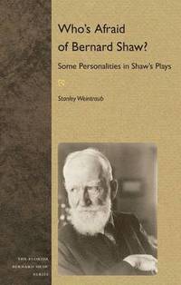 bokomslag Who's Afraid of Bernard Shaw?