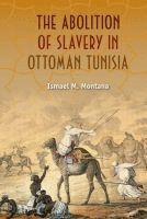 bokomslag Abolition of Slavery in Ottoman Tunisia