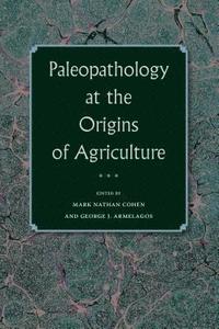 bokomslag Paleopathology at the Origins of Agriculture