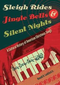 bokomslag Sleigh Rides, Jingle Bells, and Silent Nights