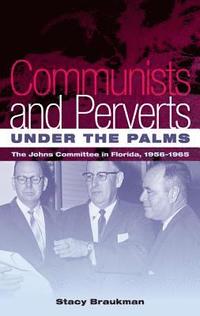 bokomslag Communists and Perverts under the Palms