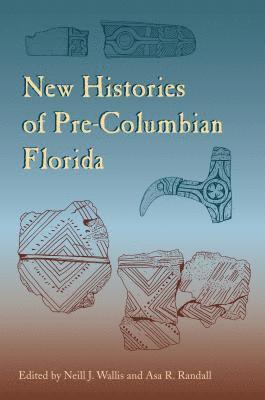 New Histories of Pre-Columbian Florida 1