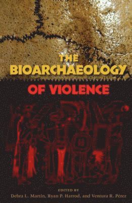 The Bioarchaeology of Violence 1