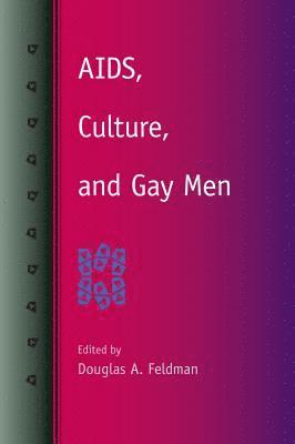 AIDS, Culture, and Gay Men 1