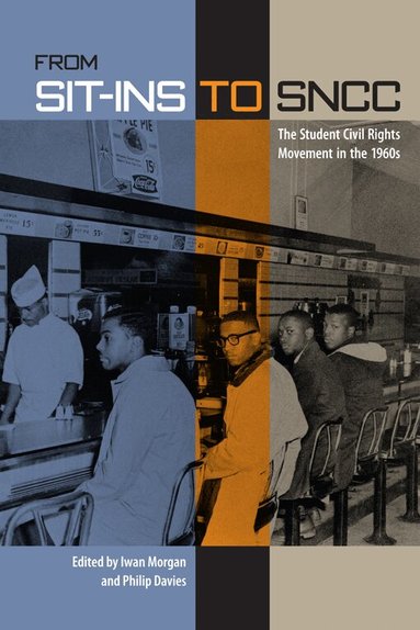 Iwan Morgan, Philip Davies - From Sit-Ins to SNCC, Häftad
