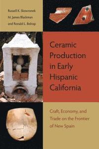 bokomslag Ceramic Production in Early Hispanic California