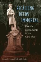 William B. Lees, Frederick P. Gaske, William B Lees, Frederick P Gaske - Recalling Deeds Immortal, Inbunden