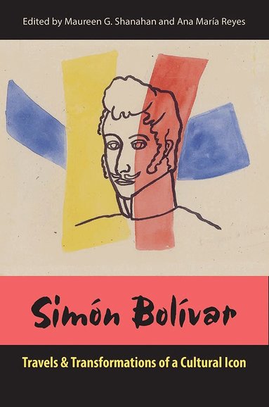 Maureen G. Shanahan, Ana Maria Reyes - Simón Bolívar, Häftad