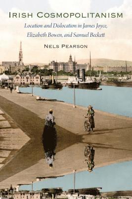 Nels Pearson - Irish Cosmopolitanism, Häftad
